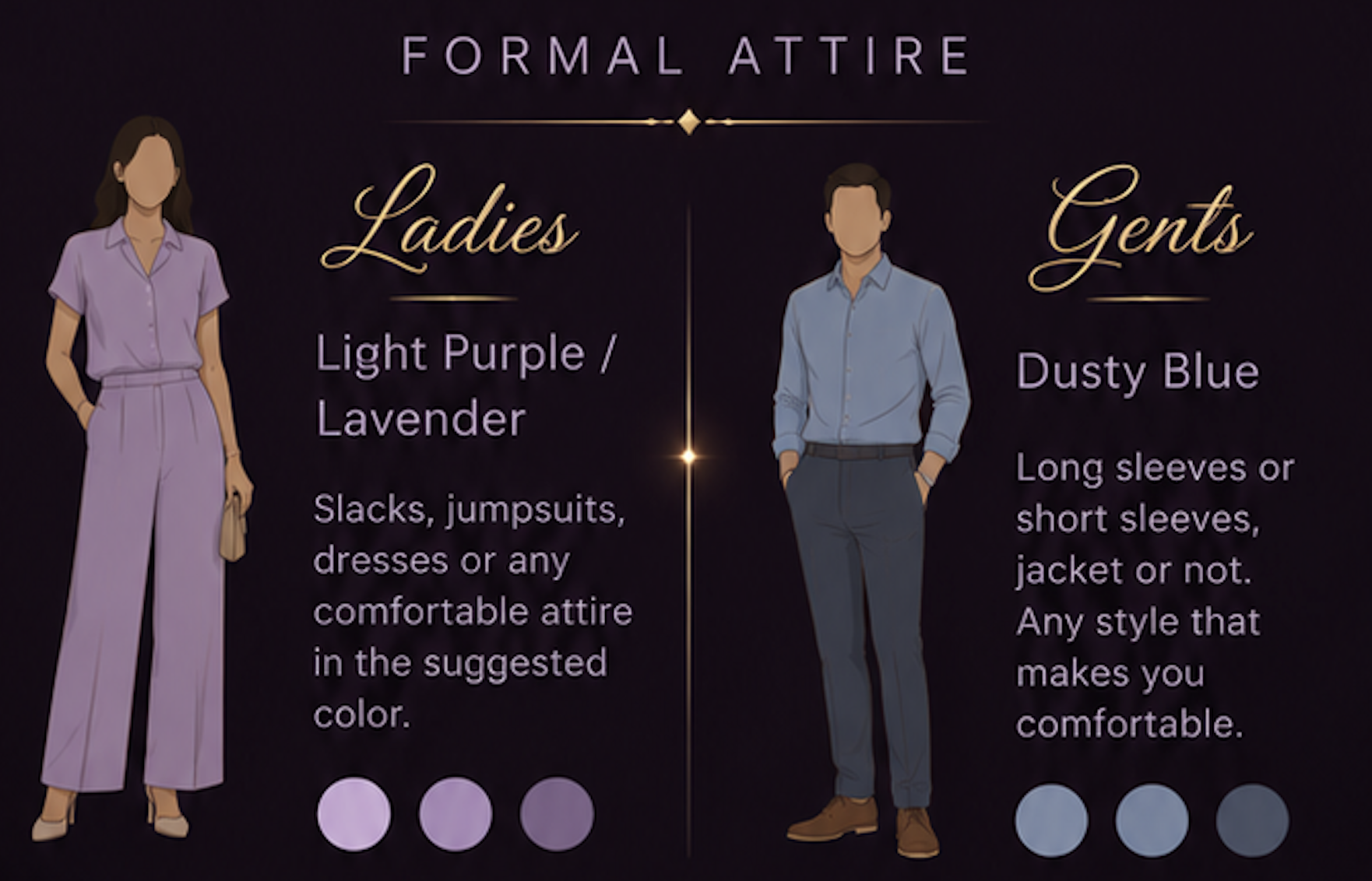 Dress code: Ladies in Light Purple/Lavender, Gents in Dusty Blue